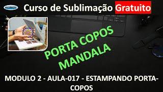 CURSO DE SUBLIMAÇÃO GRATUITO MAQUINATEC   MODULO 2   AULA 017   ESTAMPANDO PORTA COPOS