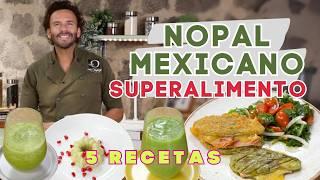 NOPAL, Adiós Toxinas, SUPERALIMENTO mexicano - 5 recetas fáciles, deliciosas y saludables