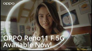 OPPO Reno11 F 5G, with AI Eraser, Available Now!