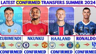 THE LATEST CONFIRMED TRANSFER NEWS AND RUMOURS TRANSFERS 2024| NKUKU. HAALAND, RONALDO