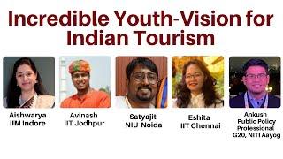 Incredible Youth-Vision for Indian Tourism