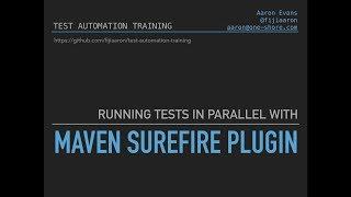 Running Selenium Tests in Parallel with Maven Surefire Plugin