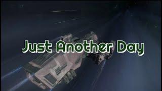 Star Citizen Machinima: Just Another Day