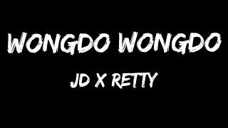 Wongdo wongdo Lyric|JD X Retty||Latest Bhutanese song|@jdrebellionsbhutan3219