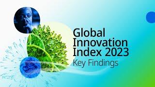 Global Innovation Index 2023: What You Need to Know