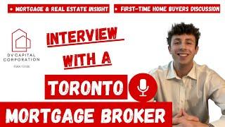 Interview with a Toronto Mortgage Broker!