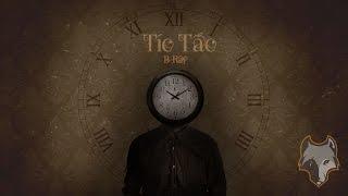 [Lyric HD] Tíc Tắc - B-Ray (Prod. by Omito Beats)