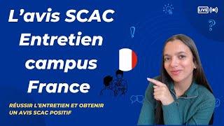 Réussir l’entretien campus France : conseils pour avoir un avis SCAC positif نصائح مهمة للحصول