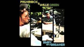 PremRock & Willie Green- "Diary of a Dreamer"