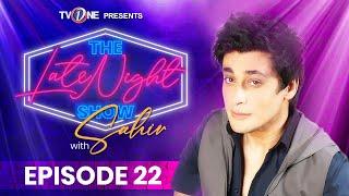 The Late Night Show With Sahir Lodhi| Uncensored | Episode 22 | Full Show |  26 November 2024 |TVONE