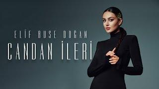 Elif Buse Doğan - Candan İleri (Official Lyric Video)