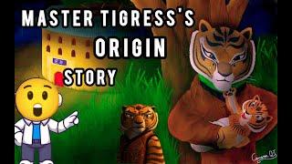 MASTER TIGRESS ORIGIN STORY  (Kung fu panda)