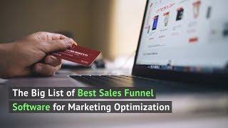 The Big List of Best Sales Funnel Software for Marketing Optimization