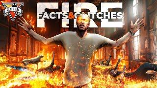 GTA 5's Fire Is BROKEN! - Let Me Ruin It For You (Facts and Glitches)