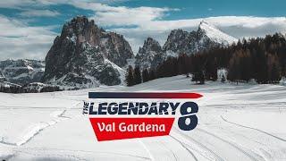 Skiing the Legendary 8: Val Gardena