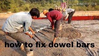 how to fix dowel bars in cement concrete road construction of m 40 design mix