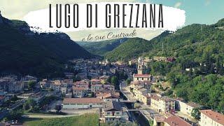 Lugo di Grezzana e le sue Contrade