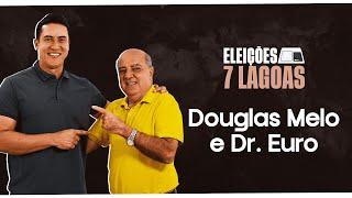 ELEIÇÕES SETE LAGOAS - Douglas Melo e Dr. Euro