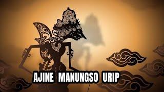 AJINE MANUNGSO URIP SONGKO AYANG-AYANGE DEWE