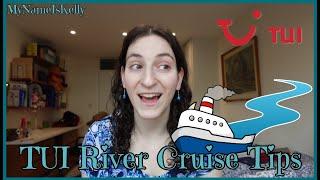 TUI River Cruise Tips From Someone Who Worked There!