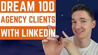 How to Find Dream 100 Clients on LinkedIn