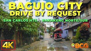 Baguio City Drive-by-Request | 4K Drive San Carlos heights, Bakakeng Norte and Bakakeng Sur