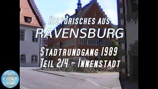 Historisches aus Ravensburg - (2/4) Stadtrundgang 1989 - Innenstadt