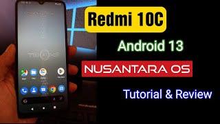 Redmi 10C | How To Flash Android 13 Custom ROM (Nusantara OS)