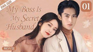 ENGSUB Movie【My Boss Is My Secret Husband】▶EP 01 | Wang Hedi, Zhang JianingShow CDrama