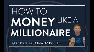 How to Become a Millionaire with Personal Finance Club