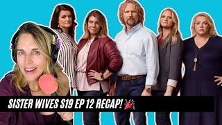 Sister Wives S19 Epi12 RECAP! Coyote Pass Is Paid OFF! Meri & Janelle Threaten To Lawyer UP vs Kody