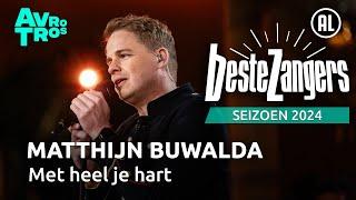 Matthijn Buwalda - Met heel je hart | Beste Zangers 2024