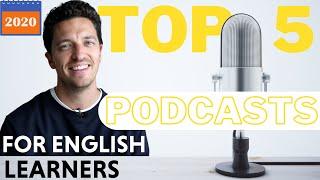 Top 5 Podcasts for English Learners of 2020