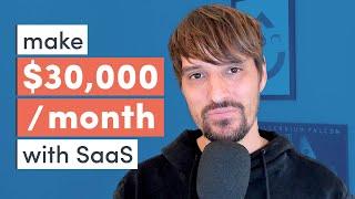 How I Made $30k a Month With SaaS (Software as a Service)