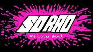 So Rad - 90s Cover Band - Promotional Video