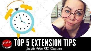 Extension Tips for the Online ESL Classrom (VIPKID, GOGOKID, ETC)