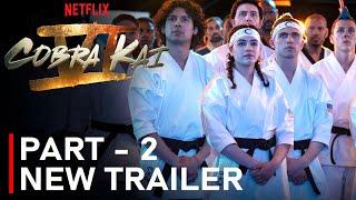 Cobra Kai Season 6 TV Spot: “Part 2” | New TV Spot | "Part 2" | cobra kai season 6 part 2 trailer