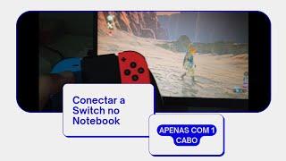 Como Conectar o Nintendo Switch ao Notebook - Passo a Passo Fácil!