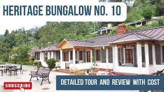 A DETAILED TOUR AND REVIEW OF TAKDAH'S HERITAGE BUNGALOW NUMBER 10 | OFF BEAT DESTINATION