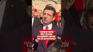 Ekrem İmamoğlu: Cumhuriyetimizin İkinci yüzyılının İlk Cumhuriyet Bayramı Özel bir an!