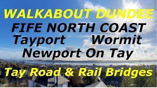 036 Walkabout Dundee | driveabout Nth Fife | bridges | The Tay River 211120