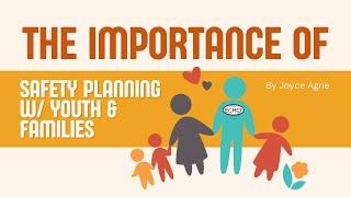 Importance of Safety Planning w/ Youth & Families - SoC ECHO