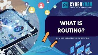 Routing Explained: The Basics You Need to Know!  | Cyberyaan | #cyberyaan #youtube