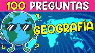 100 Preguntas de "GEOGRAFÍA"! ‍| ¿Cuánto Sabes de "GEOGRAFÍA"? | Reto de GEOGRAFÍA