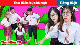 THU HIỀN BỊ BẮT NẠT  Phim Cổ Tích Đời Thực Tập 57  Thu Hiền TV