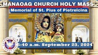 CATHOLIC MASS  OUR LADY OF MANAOAG CHURCH LIVE MASS TODAY Sep 23, 2024  5:41a.m. Holy Rosary