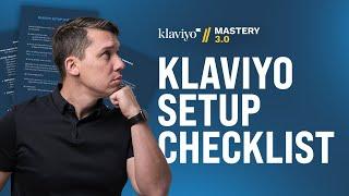 Klaviyo Setup Checklist | Klaviyo Mastery 3.0 Course