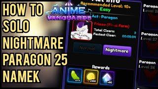 How to SOLO Nightmare Paragon 25 on Planet Namak in Anime Vanguards