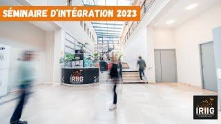 Séminaire d'intégration 2023 - IRIIG La Grande École de l'Innovation