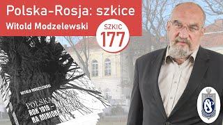 Polska-Rosja: sprawdzają się tylko złe prognozy. Szkic 177.